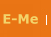 E-Me